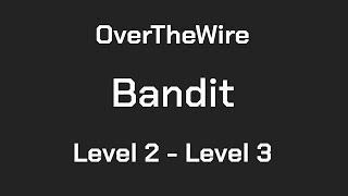 OverTheWire Bandit Level 2  Level 3 [upl. by Einuj]