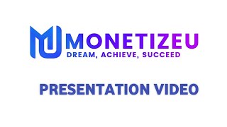 MONETIZE YOUR SKILLS AND GENERATE MONEY  MONETIZEU PRESENTATION VIDEO [upl. by Vail]