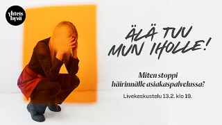 Yhteishyvä Live Miten myyjien kokema häirintä saadaan loppumaan [upl. by Buffy]