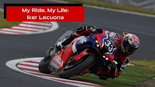 My Ride My Life Iker Lecuona [upl. by Aivul]