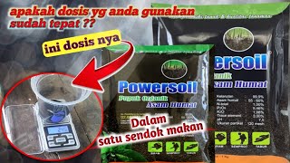 BERAT POWERSOIL ASAM HUMAT SATU SENDOK MAKAN [upl. by Sisenej636]