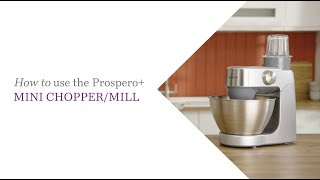 Prospero  How To Use The Prospero Mini ChopperMill [upl. by Hazeefah]