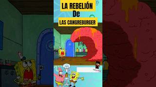 LA REBELIÓN DE LA CANGREBURGER shorts [upl. by Berke]