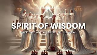 SPIRIT OF WISDOM  7HOURS Prophetic Worship Instrumental Music for Prayers [upl. by Atal]