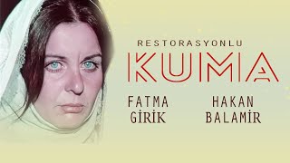 Kuma Türk Filmi  Restorasyonlu  FULL  FATMA GİRİK  HAKAN BALAMİR [upl. by Arobed]