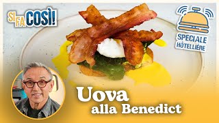 Uova alla Benedict  Si fa così  Chef BRUNO BARBIERI [upl. by Ydda]