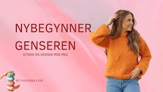 Strikkeoppskrift genser  Nybegynnergenseren [upl. by Cristen645]