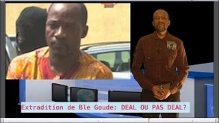 comedieBle Goude arrete  Deal ou extradition [upl. by Ikey]