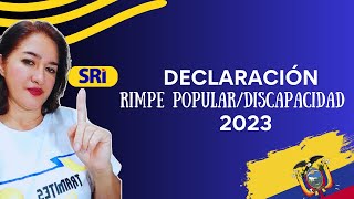 Como Declarar Impuesto a la Renta RIMPE Negocio PopularDiscapacidad 2023 [upl. by Browning302]