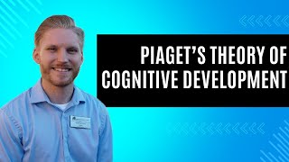 Social Cognitive Theory and Piagets Stages of Cognitive Development [upl. by Imim]