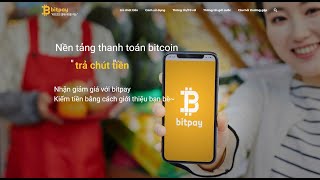 BITPAY Nền Tảng Thanh Toán BITCOIN [upl. by Eliza964]