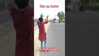 ashraful buslover shortvideo viralvideo [upl. by Razatlab]