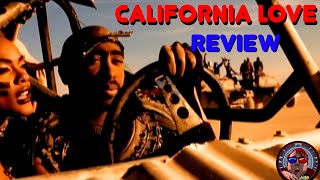 2Pac ft Dr Dre  California Love Music Video Review [upl. by Hoi]