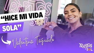 quotHICE MI VIDA SOLAquot FT VALENTINA TAGUADO  Trapitos al Sol Podcast Cap2 [upl. by Eivets]