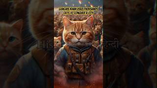 How Genghis Khan uses Thousands of Cats to Conquer a City💀😱  HISTORY HUB HINDI  history hindi [upl. by Aric422]