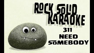 311  Need Somebody karaoke [upl. by Asimaj]