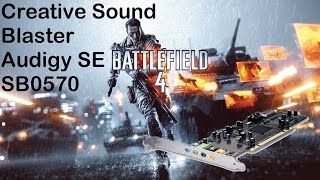 Creative Sound Blaster Audigy SE SB0570 test Battlefield 4 [upl. by Nitnerb605]