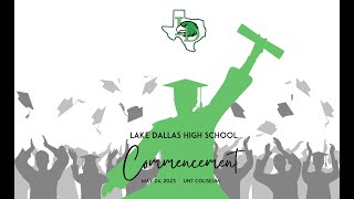 2023 Lake Dallas High School Graduation [upl. by Einhpad]