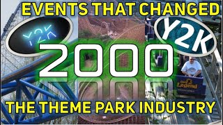 10 Events that Changed the Theme Park Industry  2000 Edition [upl. by Charbonnier73]