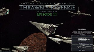 Lets Play Star Wars Empire at War Thrawns Revenge Update 34 Episode 11 [upl. by Mohun789]