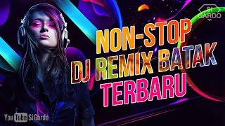 NONSTOP DJ REMIX DISCO LAGU BATAK TERBARU DAN TERLARIS 2024 Si Gardo Remix [upl. by Camilia218]