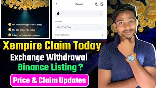 Xempire Claim In exchange Start Today  Binance Listing or not  Xempire Price Prediction amp Udpates [upl. by Yeuh]