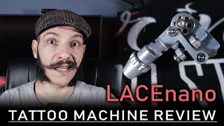 LACEnano Magnetic Rotary Tatttoo Machine  RECENSIONE [upl. by Howlond531]