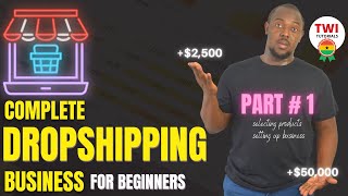 Build a Free Dropshipping Business in Ghana Part 1  Dropshipping for Beginners Part  1 [upl. by Niwre461]