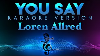 Loren Allred  You Say WBacking Vocals KARAOKE  Lauren Daigle [upl. by Eerrehs]