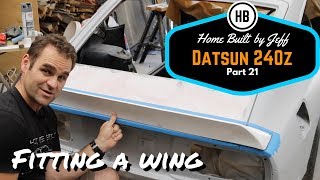 Fitting a wing  Home Built Datsun 240z part 21 [upl. by Ellatsirhc342]