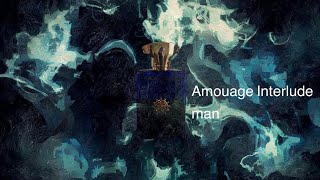 Обзор Amouage Interlude man [upl. by Aenea]