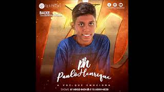 Paulo Henrique  Vol01  CD 2018  CD COMPLETO [upl. by Ammej492]