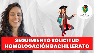 Cómo hacer SEGUIMIENTO a mi solicitud de HOMOLOGACIÓN del BACHILLERATO [upl. by Gabel]