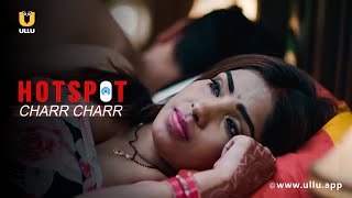 Pyar Hua Itna Zordar Ki Palang Karne Laga Aawaz  Charr Charr  Ullu Originals  Subscribe Ullu App [upl. by Viviana]