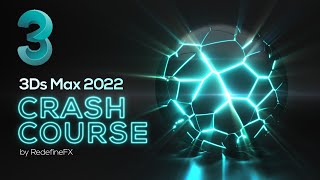 3Ds Max Tutorial Full Beginner Crash Course New for 2022  RedefineFX [upl. by Lemaj]