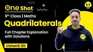 Quadrilaterals Class 9 in One Shot  Names of quadrilaterals types of quadrilaterals By Ushank SIR [upl. by Arrehs196]