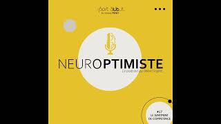 Le sentiment de compétence  Neuroptimiste 16 Podcast français développement personnel motivation [upl. by Sueaddaht]