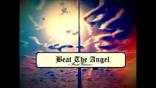 Beat the Angel Remix [upl. by Tome]