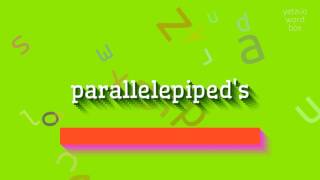 How to say quotparallelepipedsquot High Quality Voices [upl. by Teagan354]