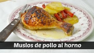 Muslos de pollo al horno con patatas Receta tradicional [upl. by Annayhs]