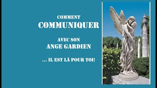 Communiquer avec son ange gardien😇 Il est là pour toi et il te donne des signes [upl. by Aitekram]