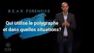 Qui utilise le polygraphe et dans quelles situations Soustitres en français [upl. by Tolley700]