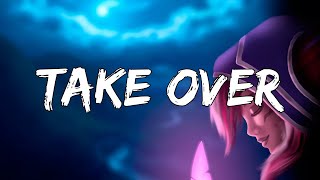 Take Over ft Jeremy McKinnon Lyrics Worlds 2020  League of Legends [upl. by Maris63]