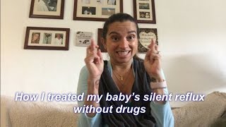 How I treated my babys silent reflux naturally quotRocking The Babyquot VLOG ep3 [upl. by Sivad]