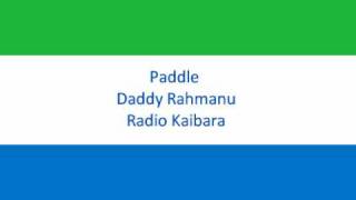 Paddle  Daddy Rahmanu [upl. by Wellington]