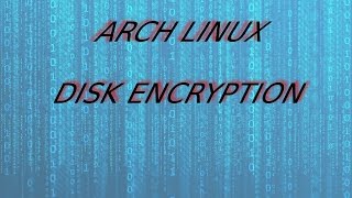 Basic Disk Encryption Arch Linux Using dmcrypt [upl. by Alleroif143]