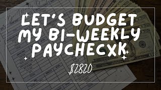 Lets Budget my 2820 Bi Weekly Paycheck  Zero Based Budget [upl. by Litsyrk986]