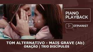 DISCÍPULOS  ORAÇÃO TOM MAIS GRAVE Ab  PIANO PLAYBACK GravadoraNT Discípulos [upl. by Yretsym372]