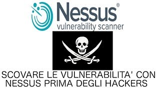 SICUREZZA  45 Scan delle vulnerabilità con Nessus 6 [upl. by Liagiba]