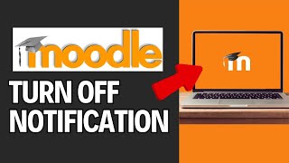 How to Turn Off Notification on Moodle 2024 [upl. by Atirb]